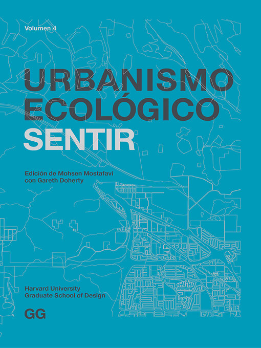 Title details for Urbanismo Ecológico. Volumen 4 by Mohsen Mostafavi - Available